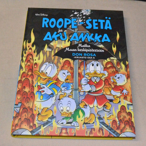 Don Rosa -kirjasto 6 Roope-setä ja Aku Ankka Matka maan keskipisteeseen